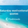 Saturday motivational quotes – Make every day your lucky day