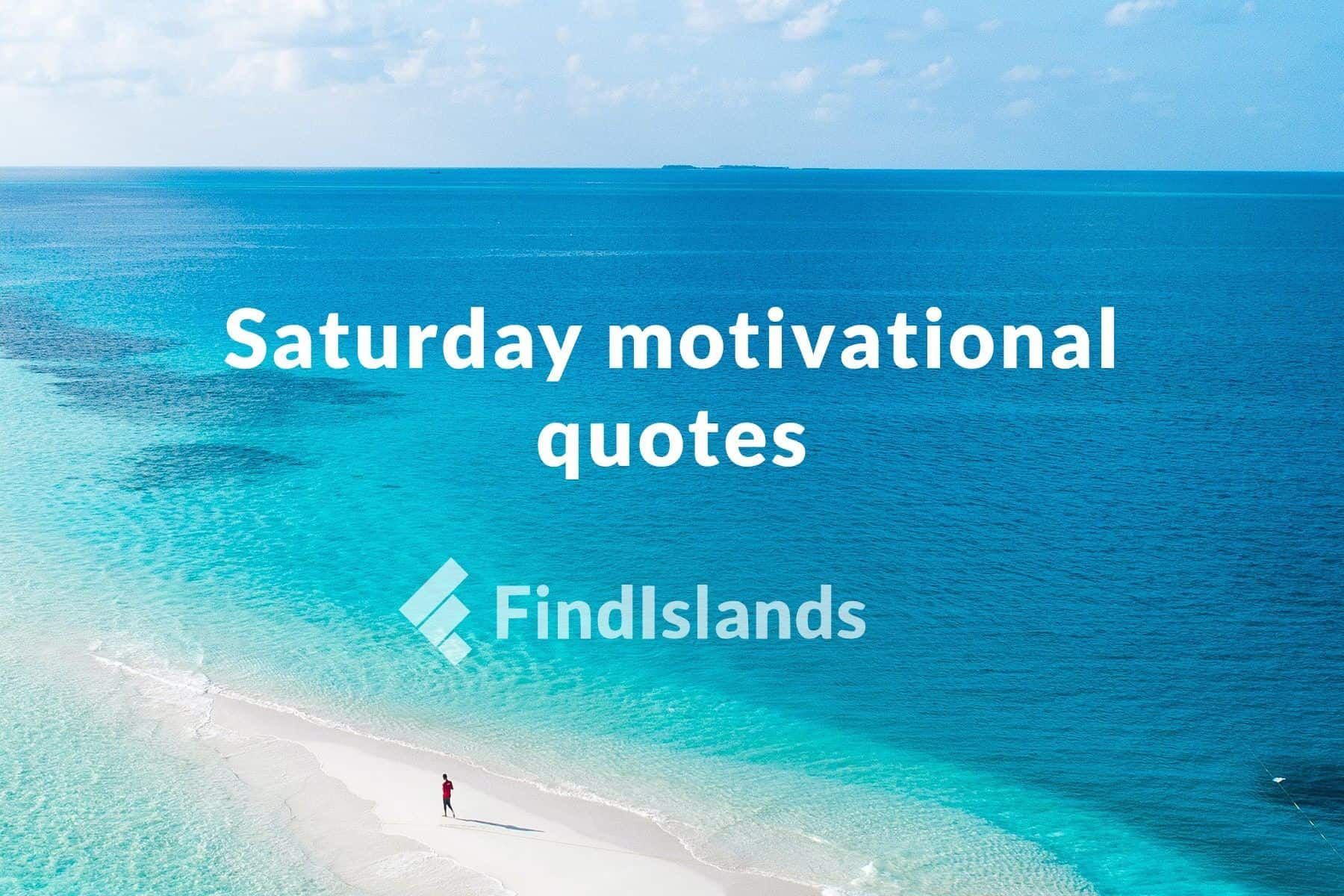 Saturday motivational quotes – Make every day your lucky day